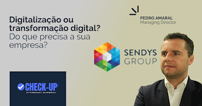 Digitalização ou transformação digital? Do que precisa a sua empresa?